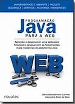 Comprar Livro Programação Java Para A Web - Décio Heinzelmann Luckow E Outros [2010]