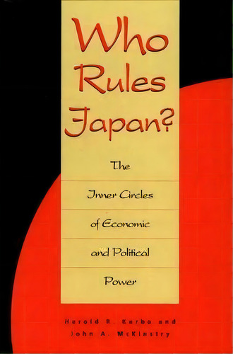 Who Rules Japan?, De Harold R. Kerbo. Editorial Abc Clio, Tapa Dura En Inglés