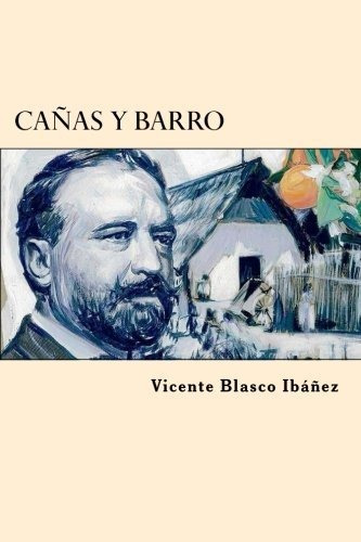 Libro : Canas Y Barro  - Ibáñez, Vicente Blasco _k