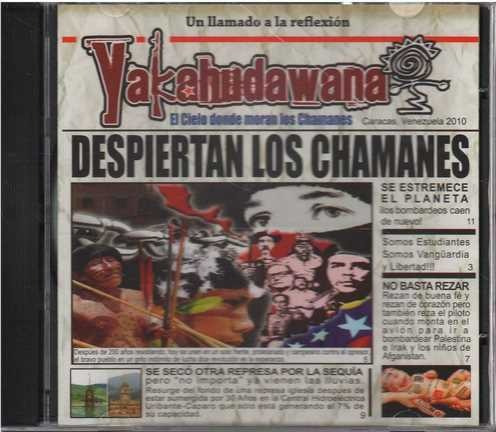 Cd - Yakahudawana / Despiertan Los Chamanes