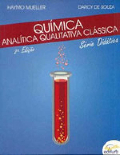 Quimica Analitica Qualitativa Classica, De Mueller, Haymo. Editora Edifurb, Capa Mole, Edição 1ª Edição - 2016 Em Português