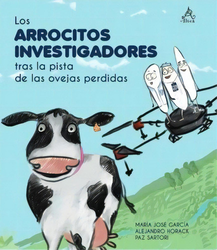 Arrocitos Investigadores: Tras La Pistas De Las Ovejas Perdidas, De García Horack Y S. Editorial Altea, Tapa Blanda, Edición 1 En Español, 2023