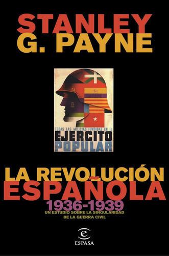 La revoluciÃÂ³n espaÃÂ±ola (1936-1939), de Payne, Stanley G.. Editorial Espasa, tapa blanda en español