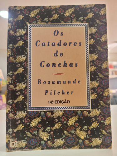 Livro Os Catadores De Conchas - Pilcher, Rosamunde [1996]