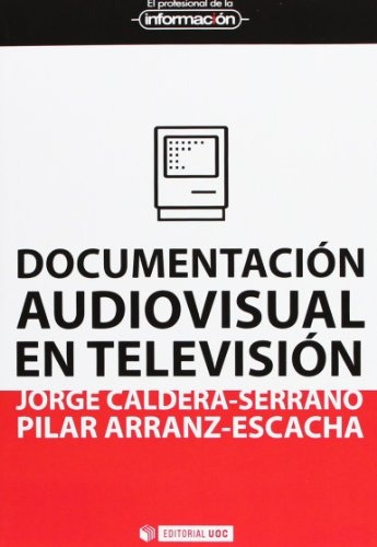 Documenacion Audiovisual En Television - Aa. Vv