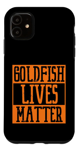 iPhone 11 Goldfish Lives Matter Acuario Agua Peces Criador C