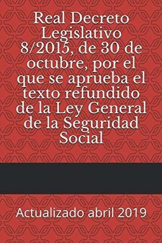 Real Decreto Legislativo 8/2015, De 30 De Octubre, Por El Qu