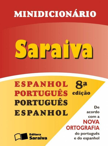 Minidicionário espanhol - 1º Ano, de Saraiva. Série Dicionários Editora Somos Sistema de Ensino, capa mole em português, 2012