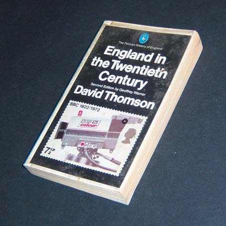 England In The Twentieth Century . 1922 1972 . David Thomson