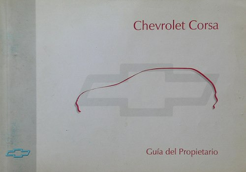 Chevrolet Corsa - Guia Del Propietario