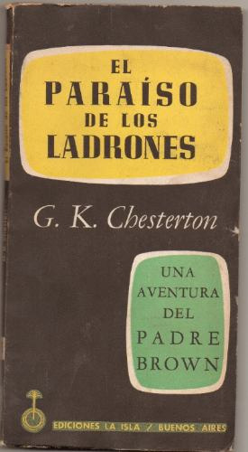 El Paraíso De Los Ladrones De G.k. Chesterton. 1955