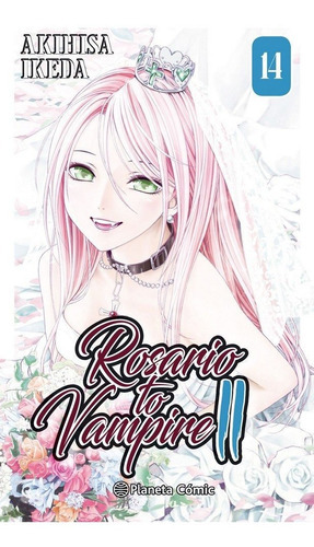 Rosario To Vampire Ii Nãâº 14/14, De Ikeda, Akihisa. Editorial Planeta Cómic, Tapa Blanda En Español