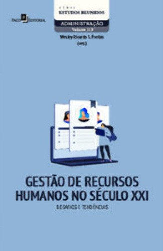 Gestão Recursos Humanos No Século Xxi Desafios E Tendências