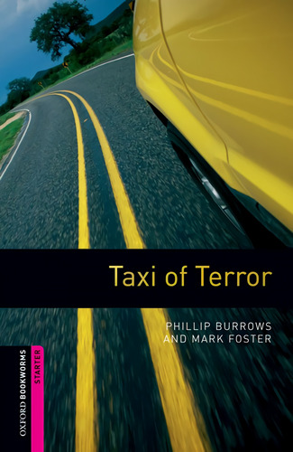 Libro Oxford Bookworms. Starter: Taxi Of Terror Edition 08