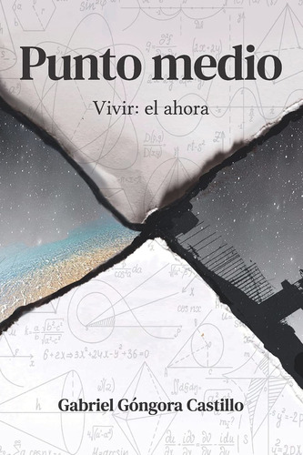 Libro Punto Medio, Vivir: El Ahora (spanish Edition) Lbm4