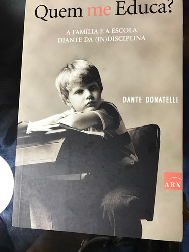 Quem Me Educa? Dante Donatelli