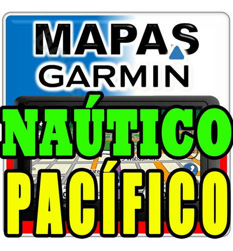 Mapa Costa Pacífico Mar Gps Garmin Náutico Bluechart Gpsmap