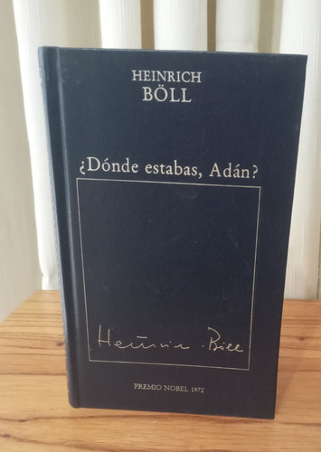 Dónde Estabas, Adán? - Heinrich Böll