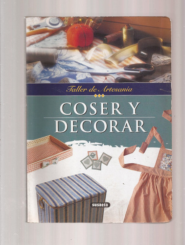 Coser Y Decorar.  Taller De Artesanía ]