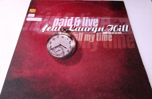 Paid & Live Feat Lauryn Hill - All My Time Single Imp Usa Lp (Usado)