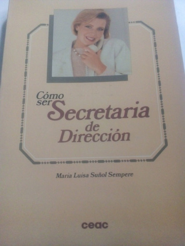 Cómo Ser Secretaria De Dirección  Ejecutiva Luisa Suñol