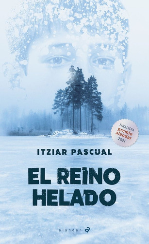 El reino helado, de PASCUAL,ITZIAR. Editorial Edelvives, tapa blanda en español