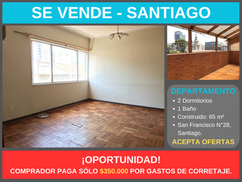 Venta Depto. 2d 1b, San Francisco 28, Santiago