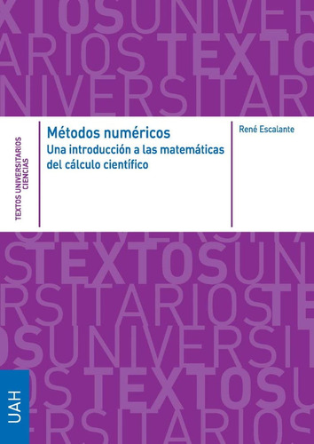 Metodos Numericos Una Introduccion A Las Matematicas Del Cal