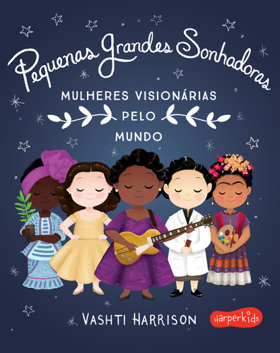 Pequenas Grandes Sonhadoras, De Vashti Harrison. Editora Harperkids Em Português