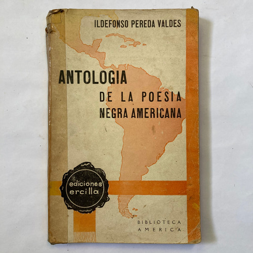 Pereda Valdés. Antología De La Poesía Negra Americana. 1936