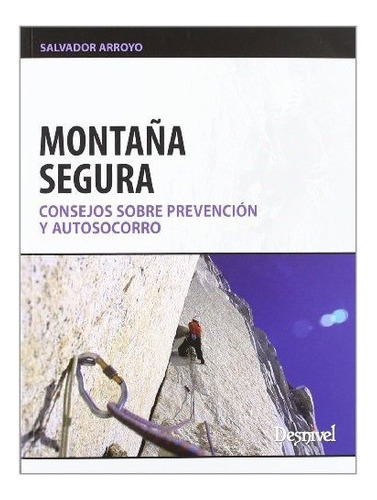 Montana Segura - Arroyo Salvador