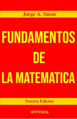 Fundamentos De La Matematica - Jorge Alfonso Sáenz