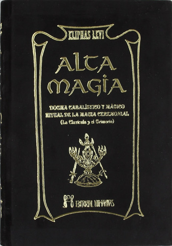  Alta Magia. Dogma Cabalistico Y Magico Eliphas Levi
