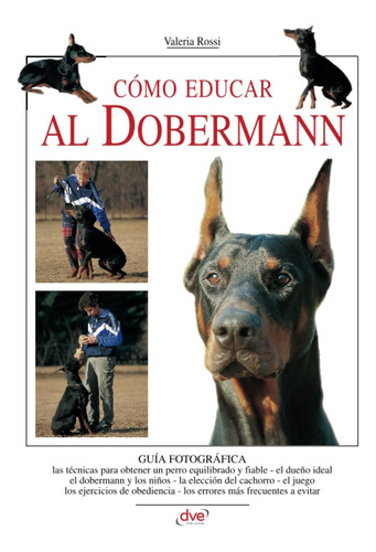 Libro: Cómo Educar Al Dobermann (spanish Edition)