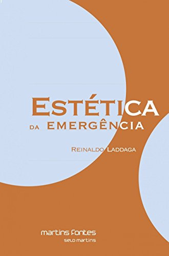 Libro Estética Da Emergência De Reinaldo Laddaga Martins Fon