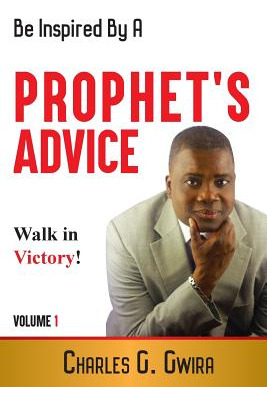 Libro A Prophet's Advice - Book 1: Steps, Advice And Conf...