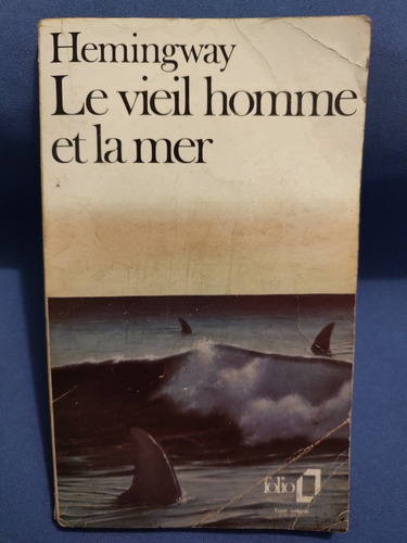 Le Vieil Homme Et La Mer (en Frances) - Hemingway 