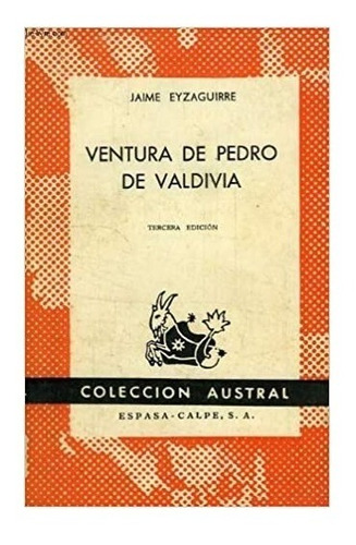 Ventura De Pedro De Valdivia, Jaime Eyzaguirre