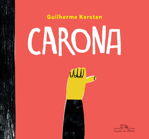 Carona, de Karsten, Guilherme. Editora Schwarcz SA, capa mole em português, 2020