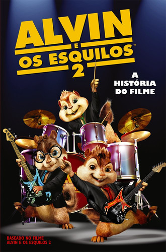 Alvin E Os Esquilos 2. A História Do Filme, De Perdita  Finn. Editora Alto Astral, Capa Dura Em Português