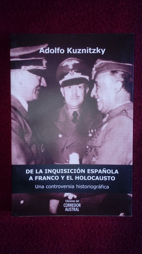 De La Inquisición Española A Franco Y El Holocausto.