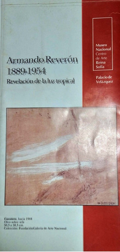 Imagen 1 de 7 de Armando Reverón 1889-1954. Revelación De La Luz Tropical. 