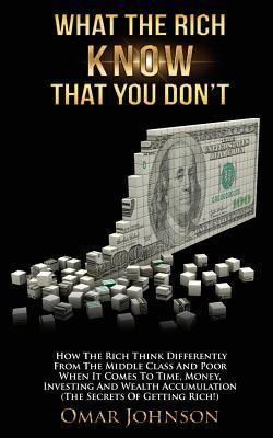 Libro What The Rich Know That You Don't : How The Rich Th...