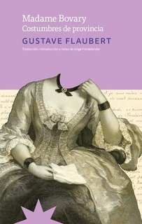 Madame Bovary Flaubert Eterna Cadencia - Libros, Revistas y Comics en Mercado Libre Argentina