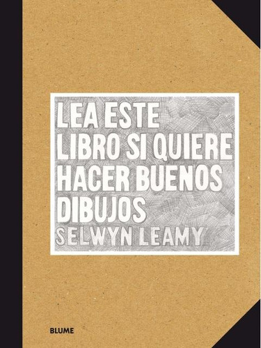 Lea Este Libro Si Quiere Hacer Buenos Dibujos - Leamy, Selwy
