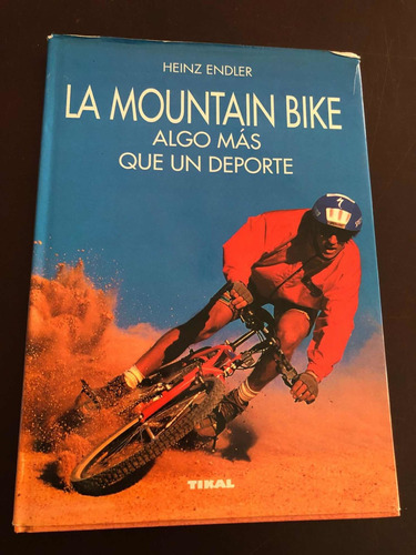 Libro La Mountain Bike - Heinz Endler - Tapa Dura - Oferta