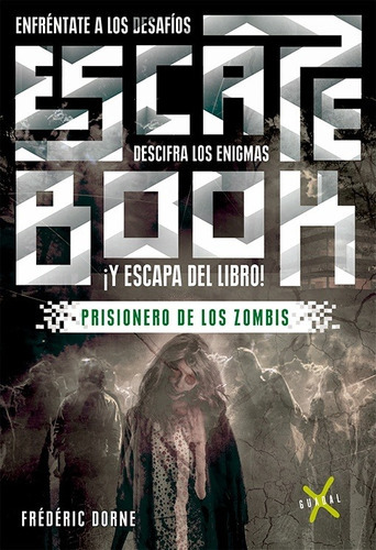 Libro Escape Book: Prisioneros De Los Zombis, De Equipo Editorial Guadal., Vol. 1. Editorial Guadal, Tapa Blanda, Edición 1 En Español, 2023