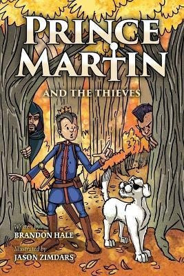 Libro Prince Martin And The Thieves : A Brave Boy, A Vali...