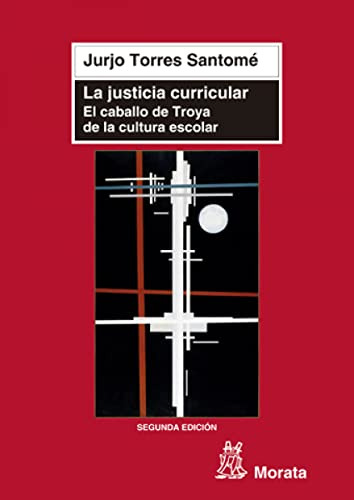 Libro La Justicia Curricular De Jurjo Torres Santomé