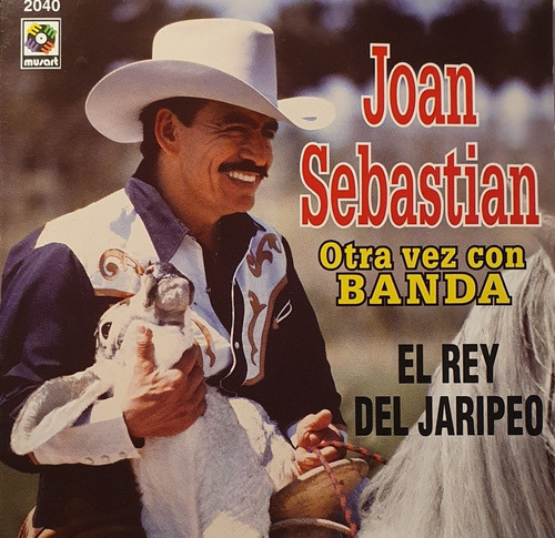 Cd Joan Sebastian + Otra Vez Con Banda + El Rey Del Jaripeo